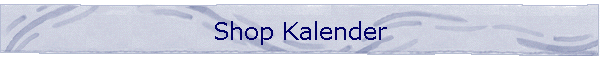 Shop Kalender