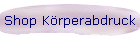 Shop Krperabdruck