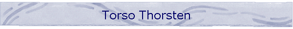 Torso Thorsten