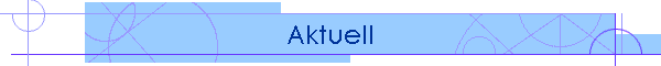 Aktuell