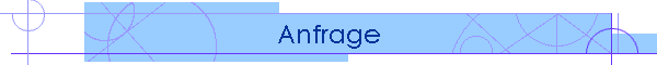 Anfrage