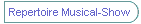 Repertoire Musical-Show