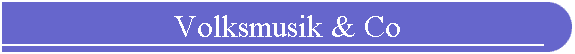 Volksmusik & Co
