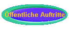 ffentliche Auftritte